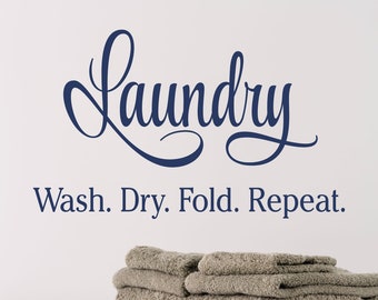 Laundry Room Wall Decal, Wall Quotes Vinyl Decal, Laundry Wash Dry Fold Repeat, Laundry Room Decor