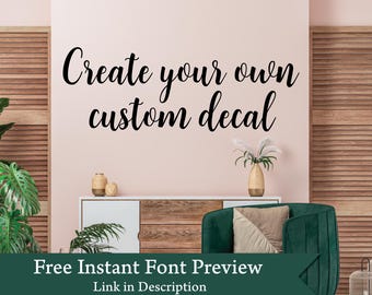 Made to Order Custom Decal - Your Choice of Text, Colors, and Fonts