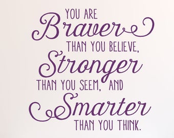 Braver Stronger Smarter Whimsy Wall Quote Decal Nursery Inspirational Believe Wall Art Decor Vinyl Wall Decal Disney Winnie the Pooh