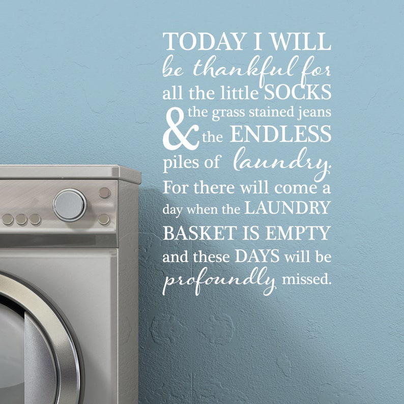 I Will Be Thankful for All the Laundry Wall Quotes Vinyl Etsy