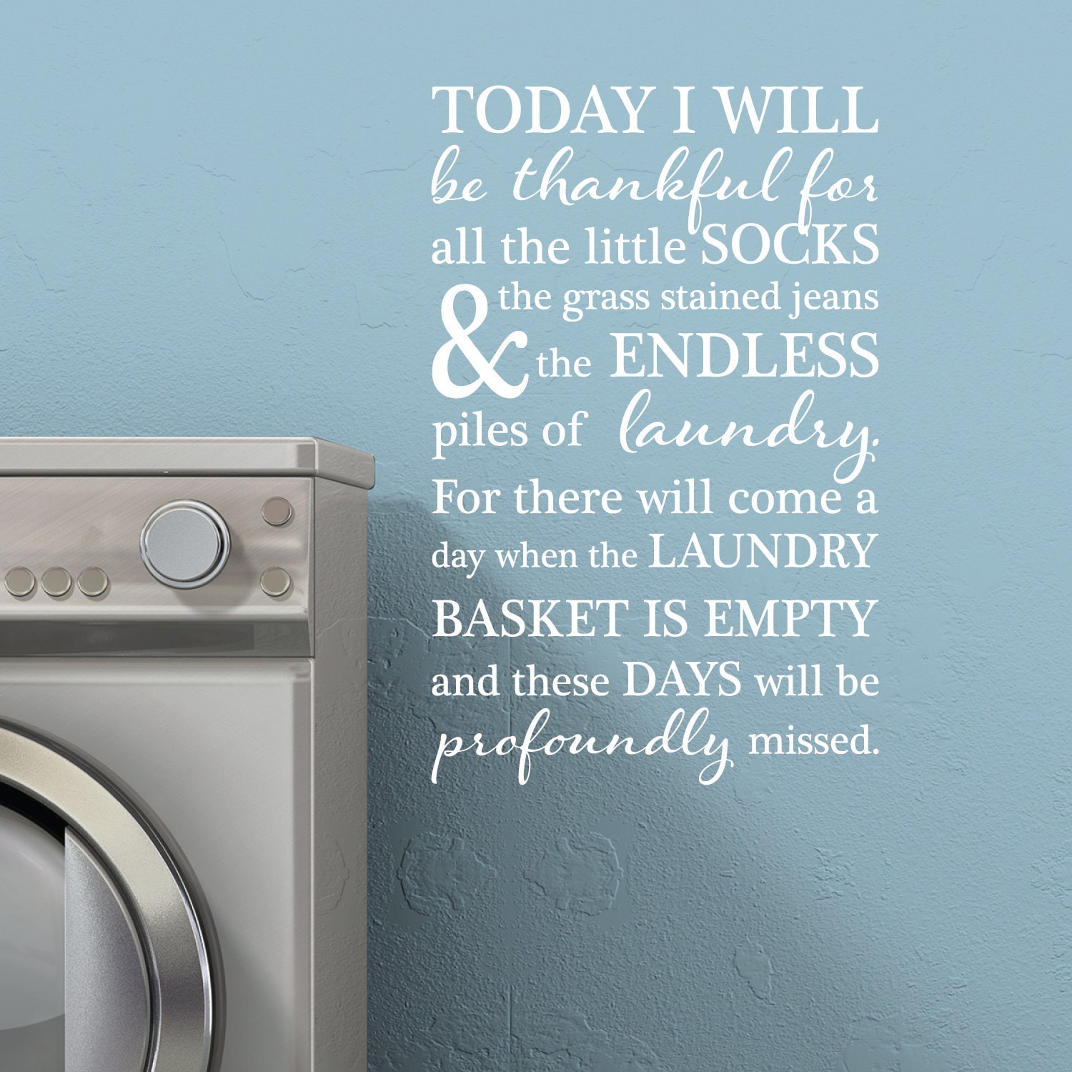 I Will Be Thankful for All the Laundry Wall Quotes Vinyl Etsy