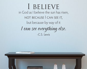 Wall Quote Decal I Believe in God C. S. Lewis Faith Quote Inspirational Religious Vinyl Decal