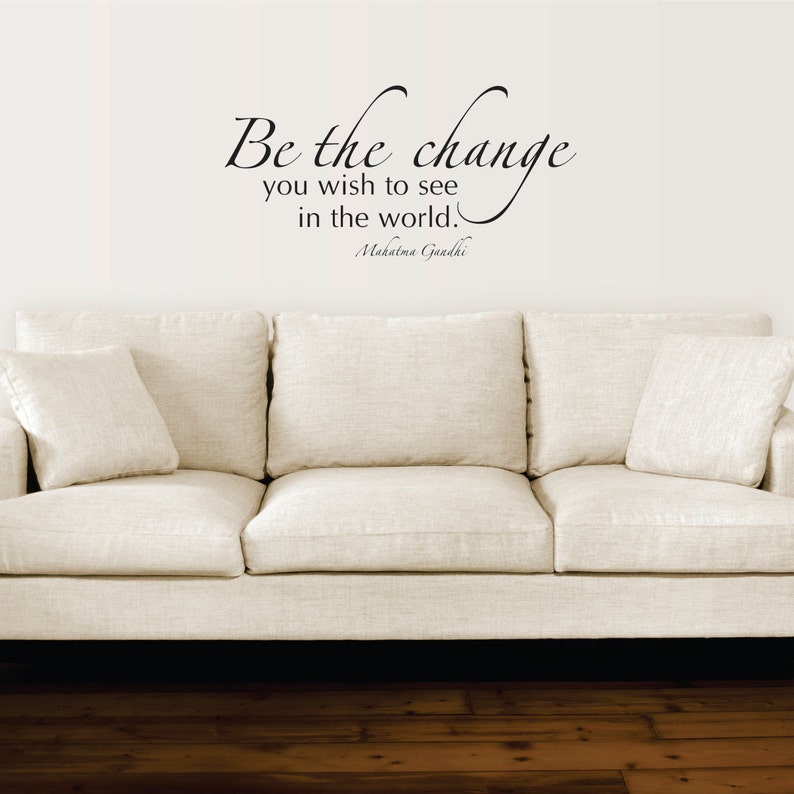 Wall Quote Decal Be The Change Gandhi Inspirational | Etsy
