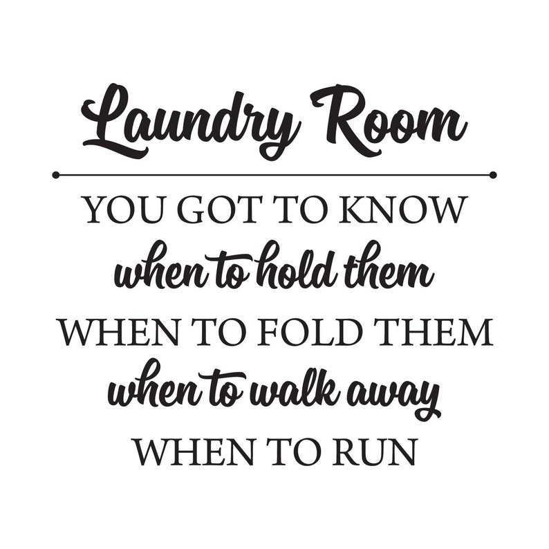 Laundry Room Decor Wall Quotes Vinyl Decal You Got to Know | Etsy