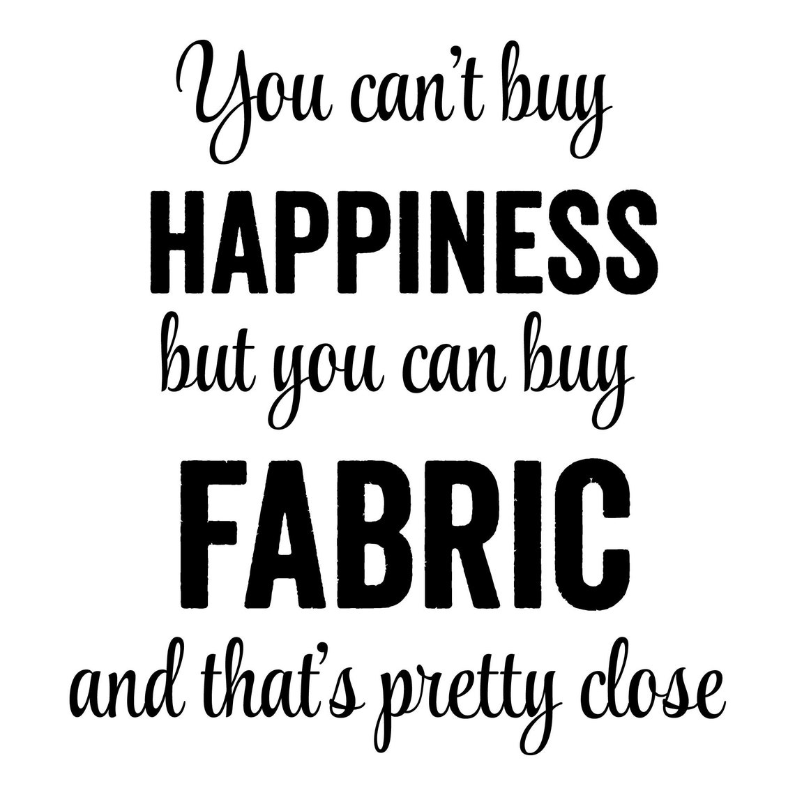 Sewing Room Decor Wall Quotes Vinyl Decal Can't Buy Etsy