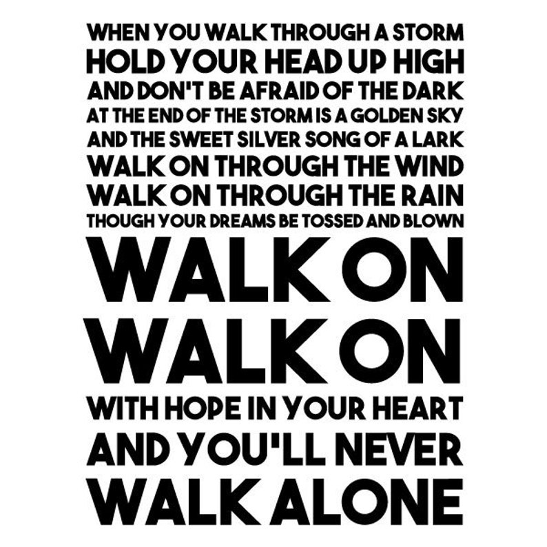 Wall Quote Decal You'll Never Walk Alone Walk on Song Etsy