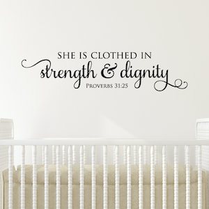 Wall Quote Decal Strength & Dignity Religious Bible Verse Faith Quote Girls Nursery Vinyl Decal