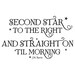 Wall Quote Decal Second Star to the Right Peter Pan Neverland Nursery ...