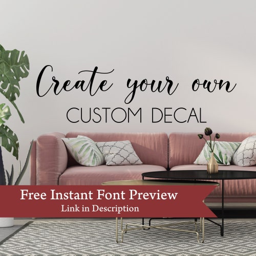 Personalized Wall Decal Design Your Own Vinyl Lettering Etsy