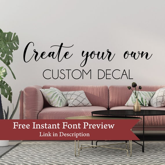 Custom Wall Quote Vinyl Decal