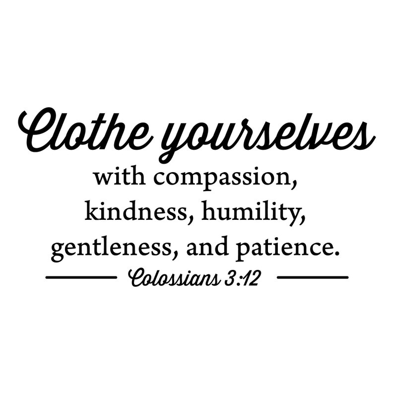 Faith Decor Wall Quotes Vinyl Decal Clothe Yourselves Colossians 3:12 Wall Art Decor Laundry Room Decor Faith Laundry Room