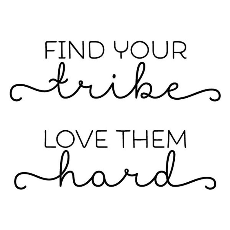 Wall Quote Vinyl Decal Find Your Tribe Love Them Hard Family Room Living Home Wall Art Wall Decal image 2