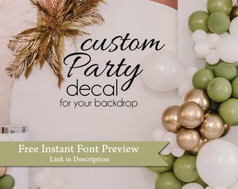 Custom Wall Decal: Personalized Quote, Photo Backdrop, Party Decor