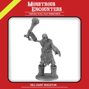 May include: A gray Hill Giant Skeleton miniature figure from the "Monstrous Encounters" fantasy role-play miniatures collection. The skeleton is holding a club and has fur around its neck and wrists. The figure is standing on a round base.