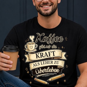 T シャツ Geschenk für Lehrer / Kaffee zum Überleben Kaffeetrinker / Kaffee und Lehrer /Schulbeginn/ Kaffeeliebhaber