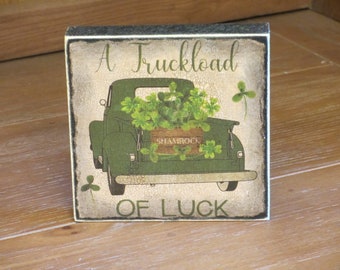 Wood Block/Plaque Truck Load of Luck