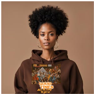 Good times sweatshirt hotsell