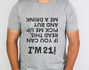 21st Birthday Shirt  ~ Funny 21st Birthday Unisex T-Shirt ~ Gift For Birthday Man or Woman