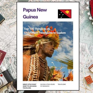 Pdf-reisgids Papoea-Nieuw-Guinea – 100 beste dingen om te doen Cheatsheet | Digitale reisplanner cultuur en natuur Oceanië