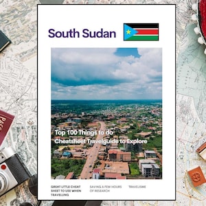 Guía de viaje de Sudán del Sur (PDF): Guía de las 100 mejores actividades / Planificador digital de viajes culturales y naturales de África Oriental