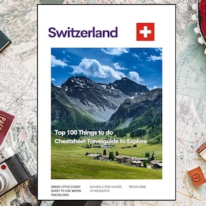 Guía de viaje de Suiza (PDF): Guía de las 100 mejores actividades / Planificador de viajes digital de naturaleza y lujo de los Alpes