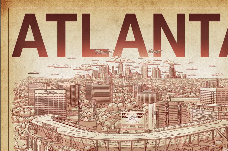 May include: A vintage-style illustration of the Atlanta skyline with the words "ATLANTA" in large red letters at the top. The illustration includes a baseball stadium with a scoreboard that reads "1914 1957 A 1995 2021".
