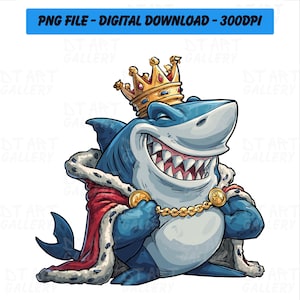 Puede incluir: Ilustración de dibujos animados de un tiburón con una corona dorada, una túnica roja y blanca y una cadena de oro. El tiburón tiene una amplia sonrisa, mostrando sus dientes. La imagen tiene el texto "PNG FILE - DIGITAL DOWNLOAD - 300DPI" en un rectángulo azul.