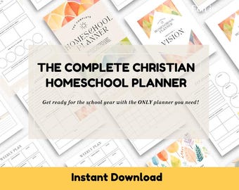 The Complete Christian Homeschool Planner  I  Instant Download  I  Printable