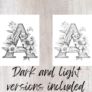 May include: Two black and white printable digital downloads of the letter A decorated with floral designs.  Dark and light versions are included.