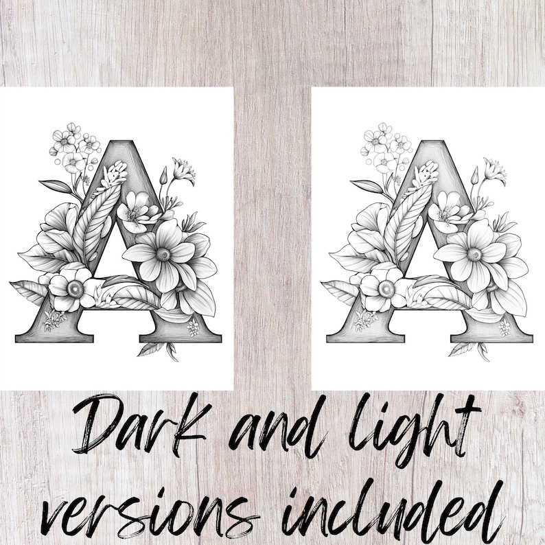 May include: Two black and white printable digital downloads of the letter A decorated with floral designs.  Dark and light versions are included.