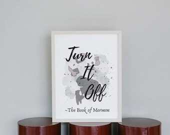Book of Mormon Musical Inspired Printable Wall Art, Instant Download, Book of Mormon Musical Quote Poster, Broadway, Musical Theatre Gift