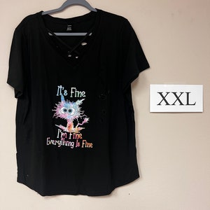 its fine, I&#39;m fine, everything is fine T-shirt