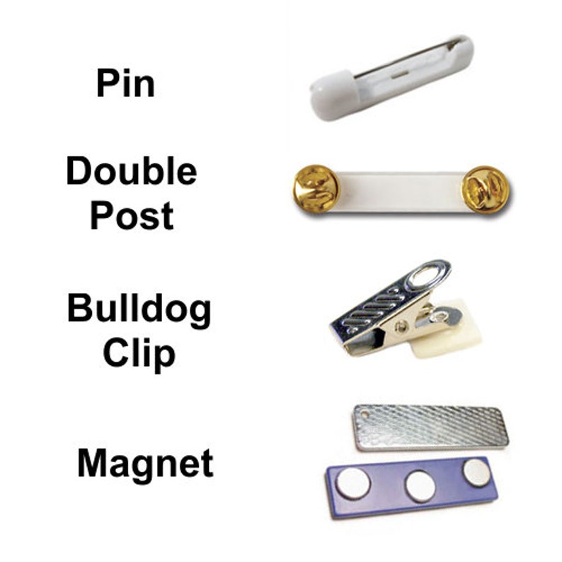May include: Four different types of badge holders: a pin, a double post, a bulldog clip, and a magnet. The pin is white with a gold head. The double post is white with gold ends. The bulldog clip is silver with a white plastic base. The magnet is silver with a blue base.