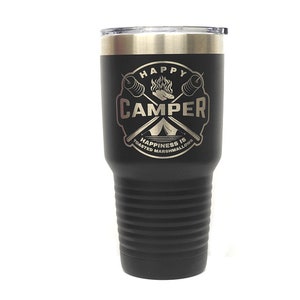 Happy Camper Engraved Tumbler Gift for Her Gift for Him Personalized Tumbler 12 Ounce 16 Ounce 20 Ounce 30 Ounce