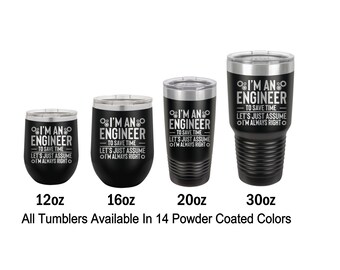 Soy ingeniero, vaso personalizado, vaso grabado, regalo para él, vaso personalizado, 12 onzas, 16 onzas, 20 onzas, 30 onzas