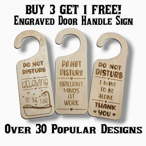 May include: Three wooden door hangers with the text "Do Not Disturb" and different messages. The first hanger says "Relaxing in the Tub", the second says "Brilliant Minds at Work", and the third says "I Want to Be Alone. Thank You".