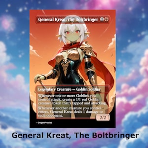General Kreat, la carte d'anime Boltbringer MTG proxy Waifu | Carte MTG Premium personnalisée EDH Commander, avec ou sans aluminium