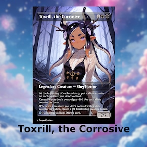 Toxrill, la tarjeta de anime de waifu proxy de MTG corrosiva / Tarjeta premium personalizada de MTG Commander EDH con o sin foil