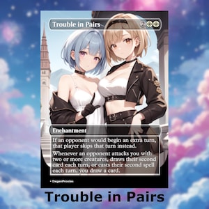 Trouble in Pairs Proxy MTG | Carte MTG style anime Waifu | Proxy personnalisé EDH Commander | Carte anglaise premium