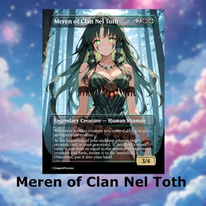 Tarjeta de anime Meren del Clan Nel Toth MTG Proxy Waifu / Tarjeta premium personalizada de MTG Commander EDH con o sin foil