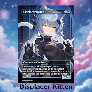 Displacer Kitten MTG Proxy | Carte MTG style anime Waifu | Proxy personnalisé EDH Commander | Carte anglaise premium