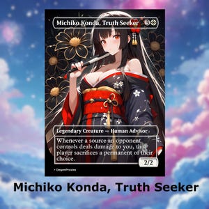 Michiko Konda, Buscadora de la Verdad MTG Proxy Waifu Anime Tarjeta / Tarjeta EDH Commander Premium Personalizada MTG con o sin foil
