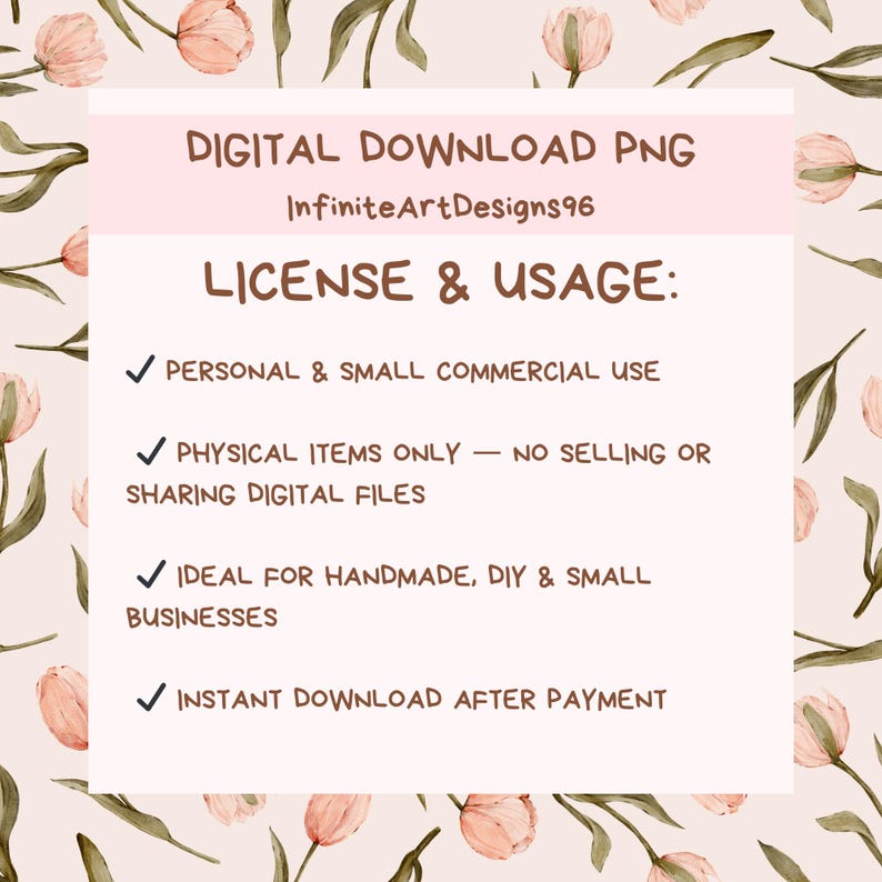 Puede incluir: Un gr&aacute;fico PNG de descarga digital con el texto "DIGITAL DOWNLOAD PNG" e "InfiniteArtDesigns96". El gr&aacute;fico tambi&eacute;n incluye el texto "LICENSE & USAGE:" y vi&ntilde;etas que detallan los derechos de uso, incluido el uso personal y comercial peque&ntilde;o.