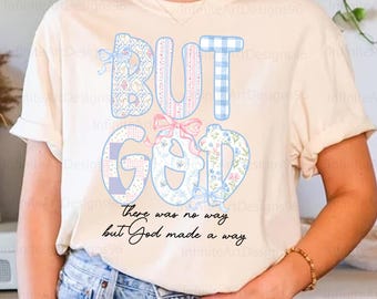 Maar God png, christelijke bloemen, preppy bloemen png, bijbelvers png, vintage But God png, religieuze png, bloemen Jezus png, Jezus christelijke png
