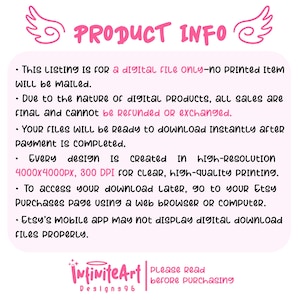 May include: A light pink rectangular graphic with the text PRODUCT INFO at the top, flanked by two pink wing icons. The text details digital file policies, including 4000x4000px 300 DPI resolution, and instructions for accessing downloads via Etsy.