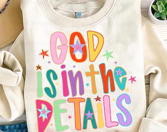 God Is In The Details PNG, Religious PNG, Preppy Png, Hand Lettered PNG, Doodle Png, Colorful Png, Millennial Png, Coquette Png, God designs