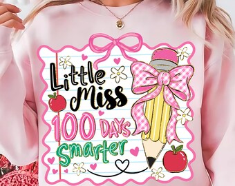Little Miss 100 Days Smarter png, teacher png, Coquette Bow 100 day of school pencil png, brushstroke 100 days of school, Teacher 100 days