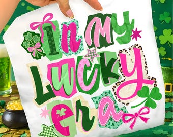 In My Lucky Era Sublimation Png, St Patricks day png, Lucky png, St Patrick Bow Png, St Pattys day png, Girl st patricks, Lucky Shamrock Png