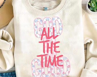 God is good all the time png, Retro Christian Png, Preppy Floral Png, Bible Verse Png, Religious Png, Floral Jesus Png, Jesus Christian Png