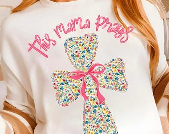 This Mama Prays Png, Christian Mama Png, Praying Mama Png, Floral Mama Png, Mom Life png, Bible Verse Png, Christian Png, Gift for mom